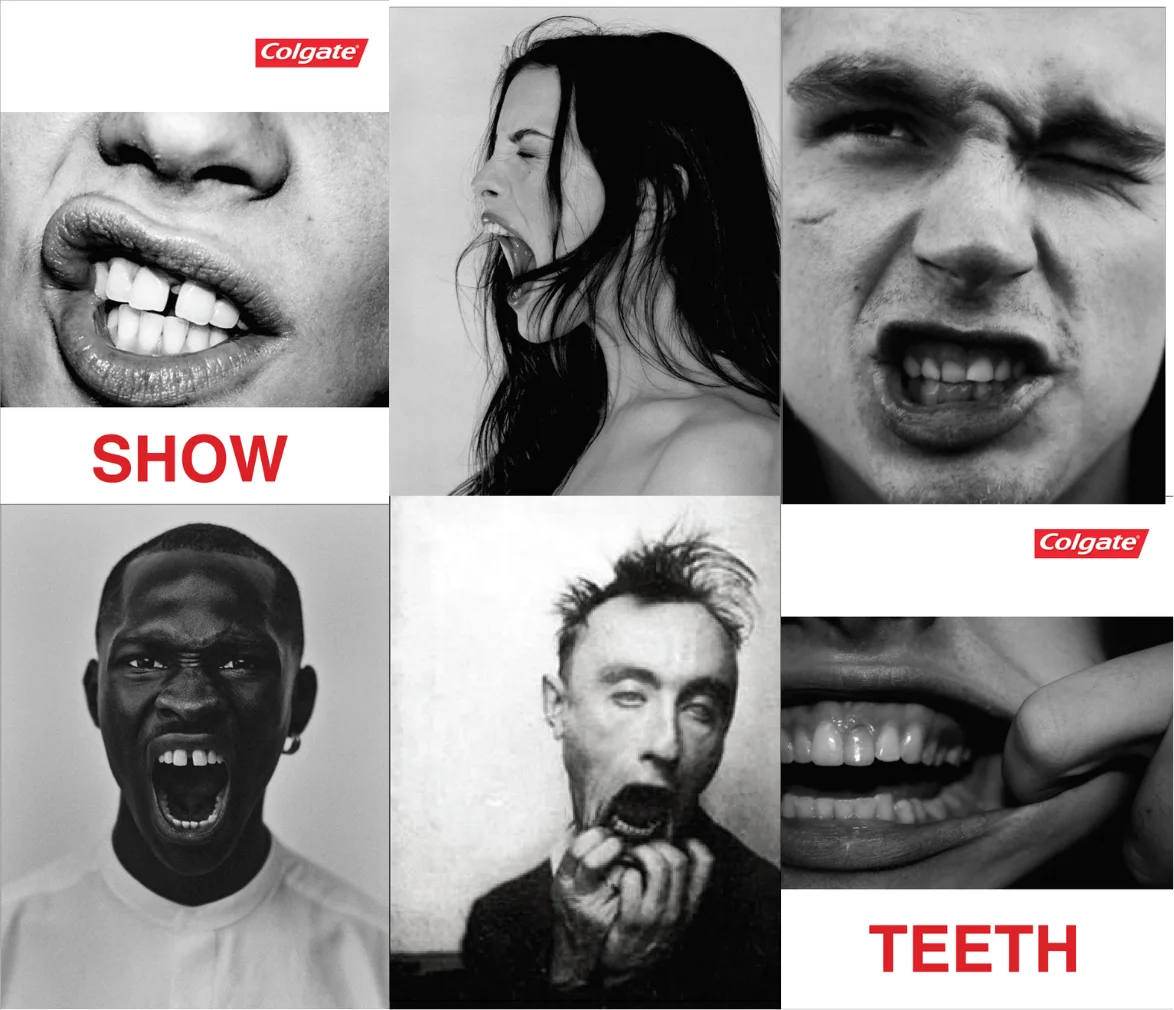 Show Teeth poster grid — six raw black-and-white portraits of people baring their teeth, framed by red Colgate type
